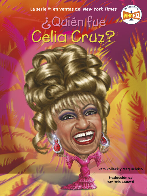 Title details for ¿Quién fue Celia Cruz? by Pam Pollack - Available